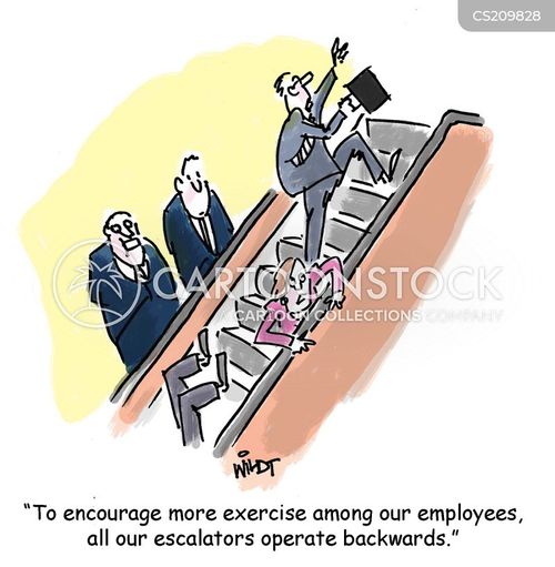 'To encourage more exercise among our employees, all our escalators operate backwards.'