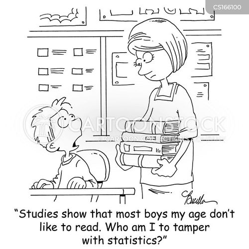 'Studies show that most boys my age don't like to read. Who am I to tamper with statistics?'