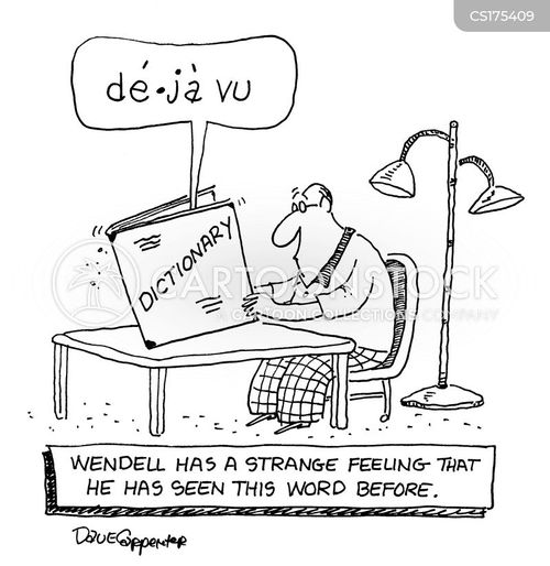 miscellaneous-deja_vu-feeling_of_deja_vu-dictionary-play_on_words-wendell-dcr0345_low.jpg
