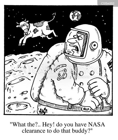 "What the...?! Hey! Do you have NASA clearance to do that Buddy?"